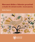 Narození dítěte v lidovém prostředí a rituální vliv obřadní textilie – koutní plachty