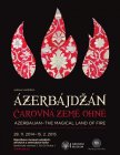Plakát k výstavě Ázerbájdžán - čarovná země ohně